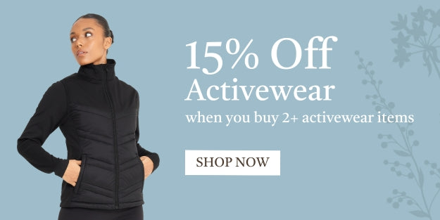 15% Off Activewear | When You Buy 2+ Activewear Items | SHOP NOW
